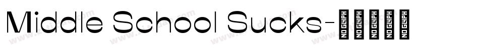 Middle School Sucks字体转换
